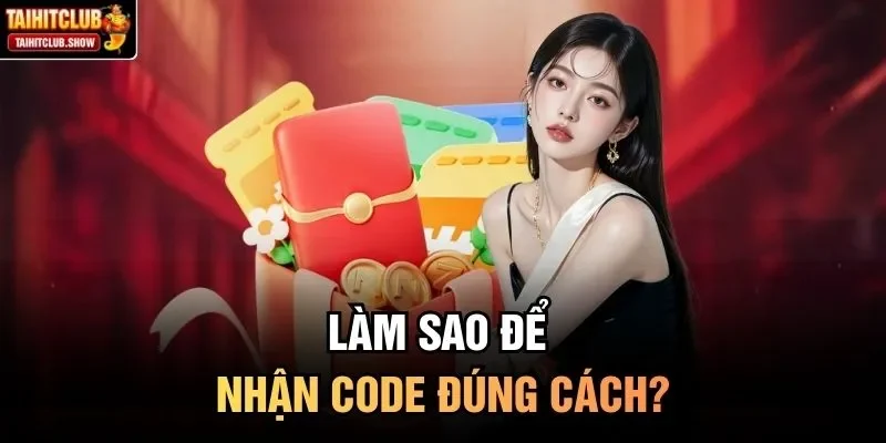 Làm sao để nhận code đúng cách?