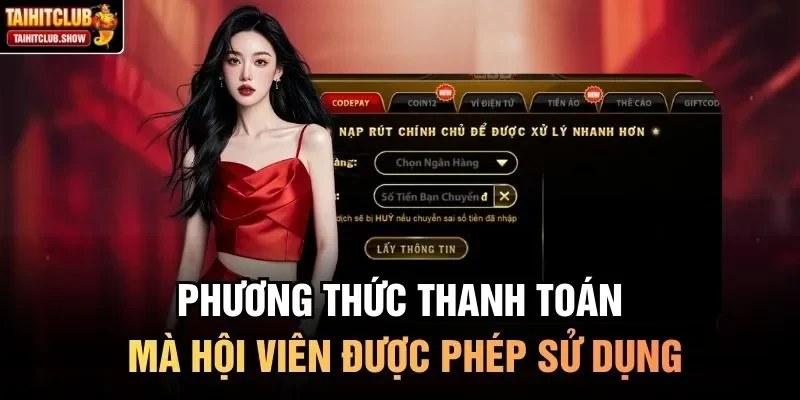 Phương thức thanh toán mà hội viên được phép sử dụng