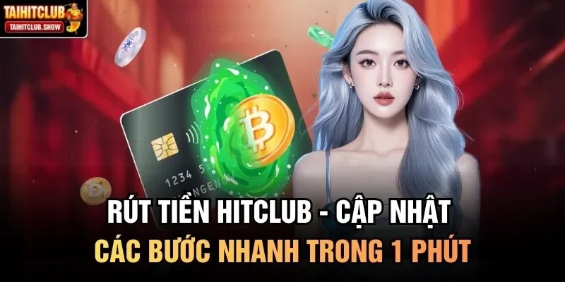 rút tiền HitClub