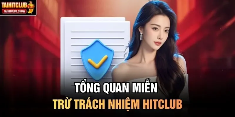 Tổng quan miễn trừ trách nhiệm HitClub